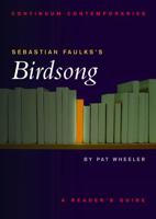 Sebastian Faulks's Birdsong: A Reader's Guide 0826453236 Book Cover