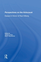 Perspectives on the Holocaust: Essays in Honor of Raul Hilberg 0367298228 Book Cover