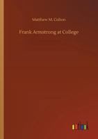Frank Armstrong At College 9356157235 Book Cover