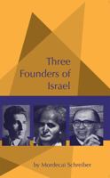 Three Founders of Israel: Ben-Gurion, Stern, Begin 0692126236 Book Cover