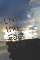 Livin the Fast Life B08TZMHKTP Book Cover