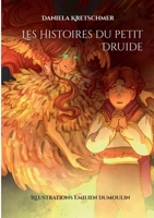 Les Histoires du petit Druide (French Edition) 2322595624 Book Cover