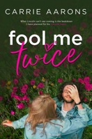 Fool Me Twice B085RP94M8 Book Cover