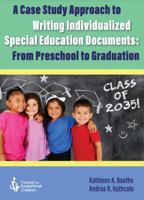 A Case Study Approach to Writing Individualized Special Education Documents: From Preschool to Graduation 0865865493 Book Cover
