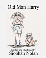 Old Man Harry 1630664022 Book Cover