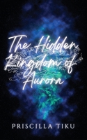 The Hidden Kingdom Of Aurora 1069095613 Book Cover