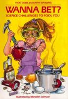Wanna Bet? Science Challenges to Fool You 0380717220 Book Cover