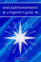 Enlightenment: A Beginner's Guide 0340705159 Book Cover