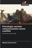 Psicologia sociale: comunicazione senza conflitti (Italian Edition) 6207930002 Book Cover