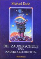 Die Zauberschule und andere Geschichten 8434895811 Book Cover