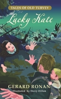 Lucky Kate 1914348036 Book Cover