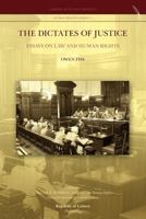 The Dictates of Justice. Essays on Law and Human Rights 9089790640 Book Cover