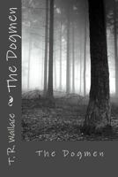 The Dogmen 1492377317 Book Cover