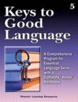 Keys To Good Language 5 0791511723 Book Cover