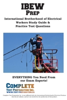 IBEW Prep: International Brotherhood of Electrical Workers Study Guide & Practice Test Questions 177245463X Book Cover