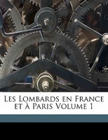 Les Lombards en France et à Paris Volume 1 1173170014 Book Cover