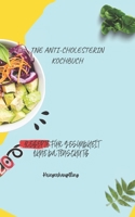 Tne Anti-Cholesterin Kochbuch: 120 Rezepte F�r Gesundheit Ohne Datenschutz B09L4RFH98 Book Cover