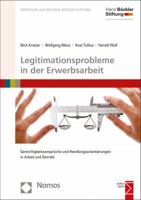 Legitimationsprobleme in Der Erwerbsarbeit: Gerechtigkeitsanspruche Und Handlungsorientierungen in Arbeit Und Betrieb 3848723387 Book Cover