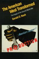American West Transformed: The Impact of the Second World War 0803283601 Book Cover