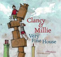 Clancy  Millie and the Very Fine House 1921541199 Book Cover