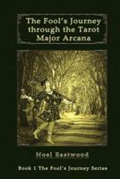 The Fool's Journey Through the Tarot Major Arcana 0648220354 Book Cover