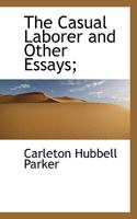 The Casual Laborer: And Other Essays 1017325898 Book Cover