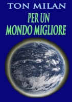 Per un mondo migliore 0244860734 Book Cover