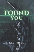 Found You: Iron Will Series B0GPNFTGFL Book Cover