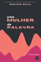 Uma Mulher de Palavra: Po?tica Mente B0BGNMKKYB Book Cover