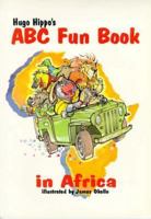 Hugo Hippo's ABC Fun Book in Africa 9966884246 Book Cover