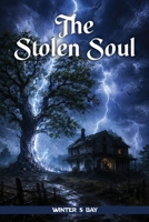 The Stolen Soul B0H6YG8VQR Book Cover