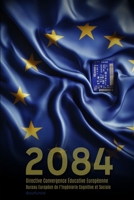 2084 - DIRECTIVE CONVERGENCE EDUCATIVE EUROPEENNE: Bureau Européen de l'ingénierie cognitive et Sociale (French Edition) B0F13J6Q13 Book Cover