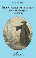 Education et instruction en Martinique (1635-1830) (French Edition) 2296004075 Book Cover