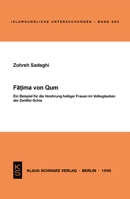 Fatima Von Qum: Ein Beispiel Für Die Verehrung Heiliger Frauen Im Volksglauben Der Zwölfer-Schia 3879972559 Book Cover