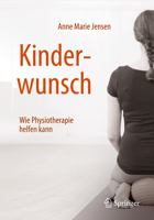 Kinderwunsch - Wie Physiotherapie helfen kann 3662582767 Book Cover