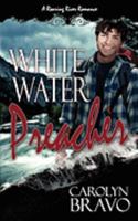 White Water Preacher 0971252289 Book Cover