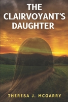 The Clairvoyant's Daughter 1706177887 Book Cover