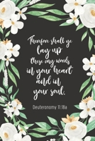 Therefore Shall Ye Lay Up These My Words In Your Heart And In Your Soul - Deuteronomy 11:18a: Bible Memory Verse Guide - Practical Resource To Aid ... Floral Themed Interior (Memorizing the Bible) 1692329049 Book Cover
