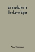 An Introduction to the Study of Algae 935430267X Book Cover