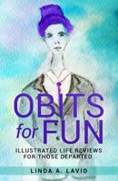 Obits For Fun: Illustrated Reviews for Those Departed 1795719370 Book Cover