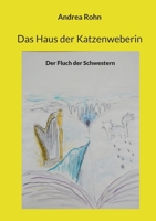 Das Haus der Katzenweberin: Der Fluch der Schwestern (German Edition) 3695194502 Book Cover