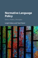 Normative Language Policy: Ethics, Politics, Principles 1316507645 Book Cover