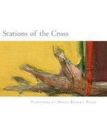 Stations of the Cross: Stations of the Cross: Reflections on the Stations of the Cross in Paintings and Words 1499285817 Book Cover