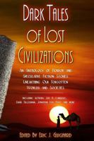 Dark Tales of Lost Civilizations 0983433593 Book Cover