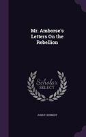 Mr. Ambrose's Letters on the Rebellion 1275868177 Book Cover
