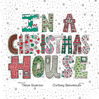 In a Christmas House : A Whimsical, Wonder-Filled Christmas Rhyme 1956378553 Book Cover