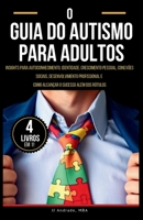 O Guia do Autismo Para Adultos (Portuguese Edition) B0F22YCFJZ Book Cover