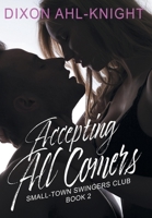 Accepting All Comers (Small-Town Swingers Club) B0FL8J7BWD Book Cover