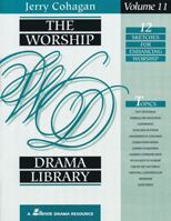 The Worship Drama Library - Volume 11: 12 Sketches for Enhancing Worship 0834192683 Book Cover