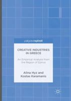 Creative Industries in Greece: An Empirical Analysis from the Region of Epirus 3319402978 Book Cover